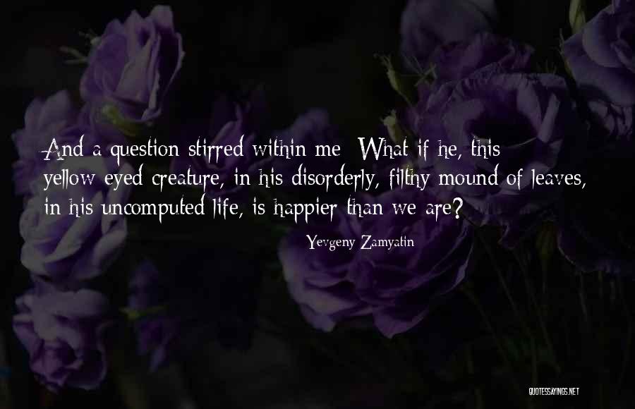 Lambley Harvesting Quotes By Yevgeny Zamyatin Lambley Harvesting Quotes By Yevgeny Zamyatin