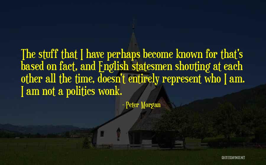 Lambling Quotes By Peter Morgan