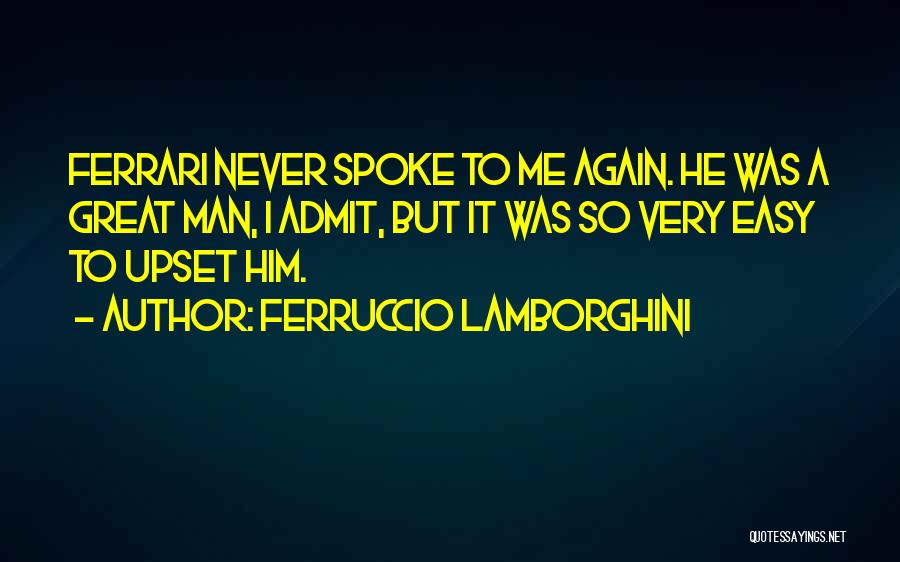 Lamborghini Ferrari Quotes By Ferruccio Lamborghini