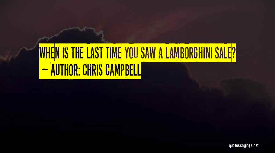 Lamborghini Quotes By Chris Campbell