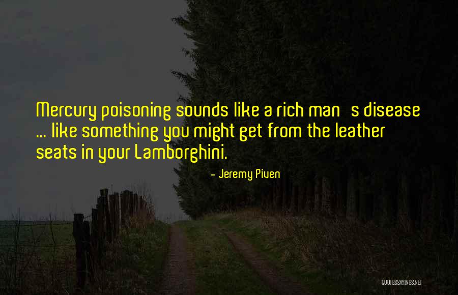 Lamborghini Quotes By Jeremy Piven Lamborghini Quotes By Jeremy Piven