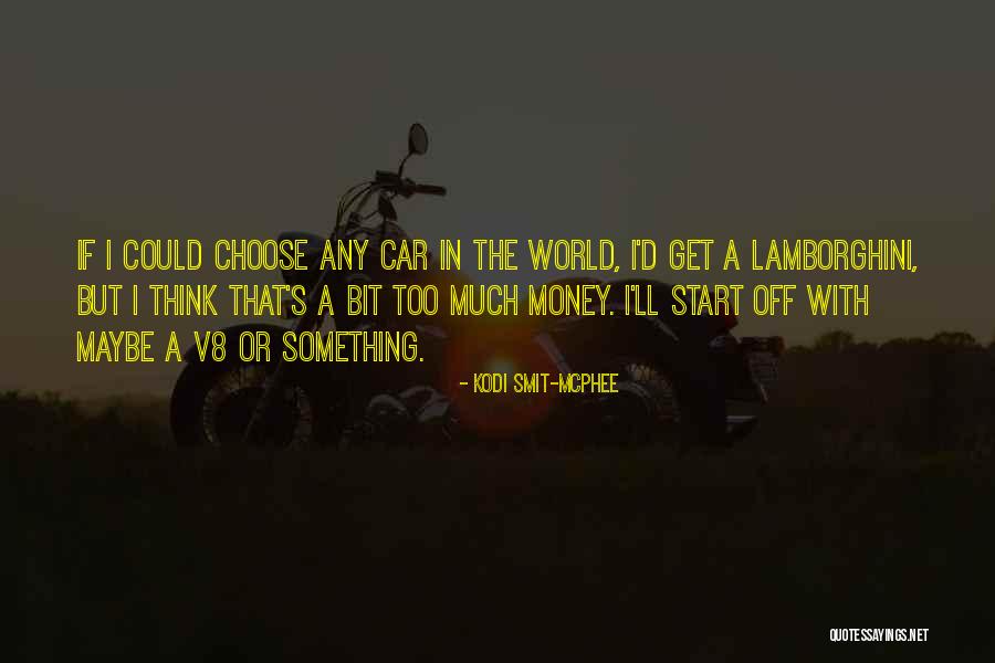 Lamborghini Quotes By Kodi Smit-McPhee Lamborghini Quotes By Kodi Smit-McPhee