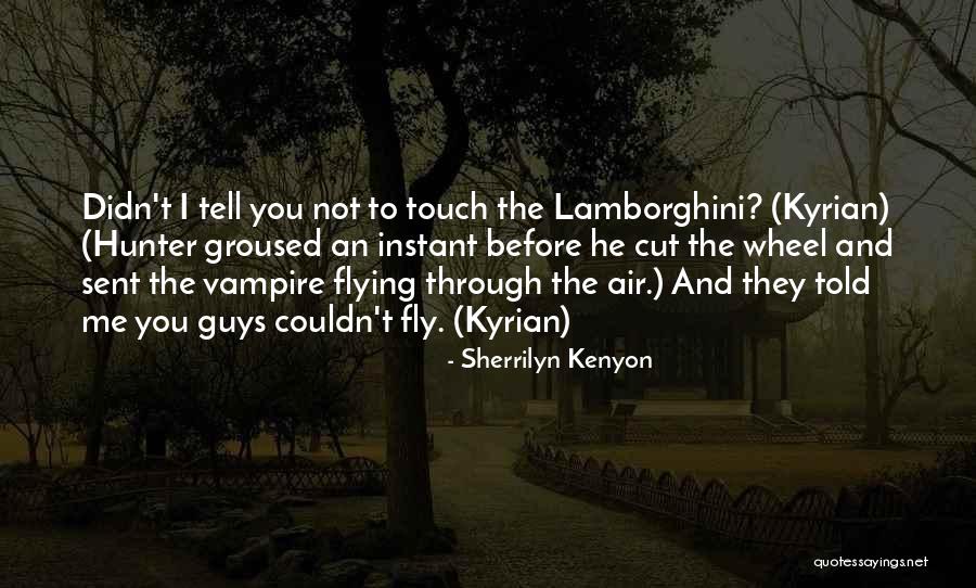 Lamborghini Quotes By Sherrilyn Kenyon