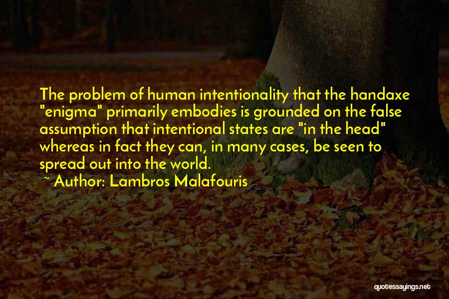 Lambros Malafouris Quotes 2172611