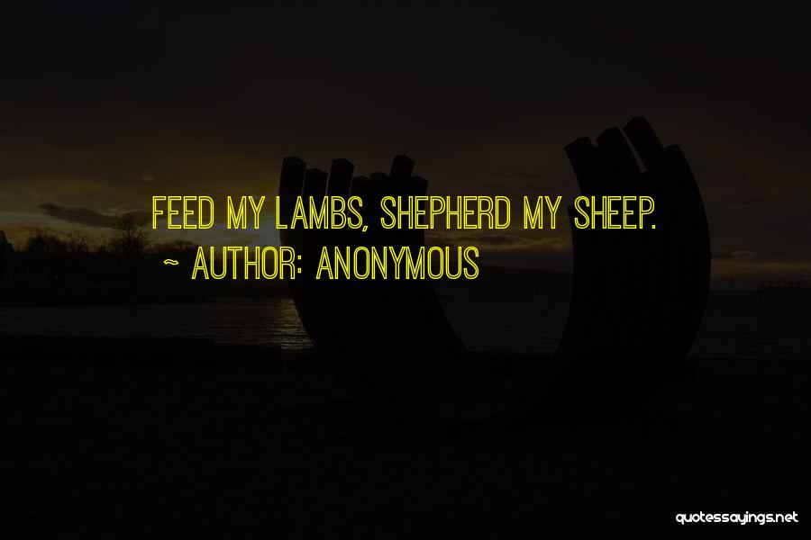 Lambs Quotes By Anonymous