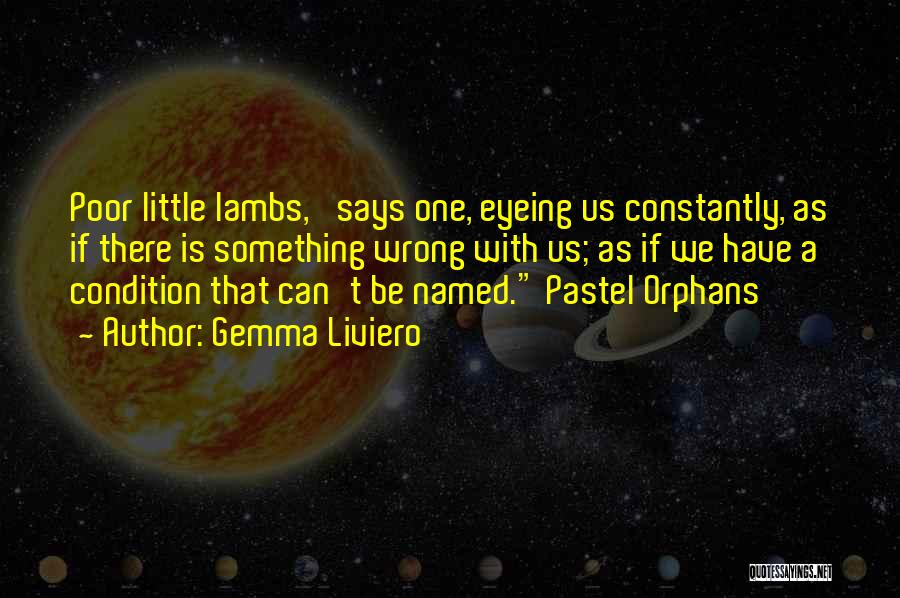 Lambs Quotes By Gemma Liviero