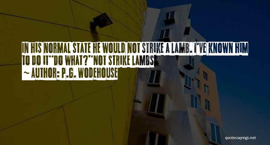 Lambs Quotes By P.G. Wodehouse