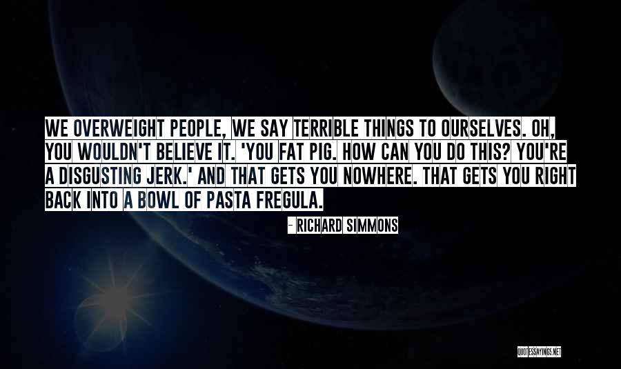 Lambton Quotes By Richard Simmons Lambton Quotes By Richard Simmons