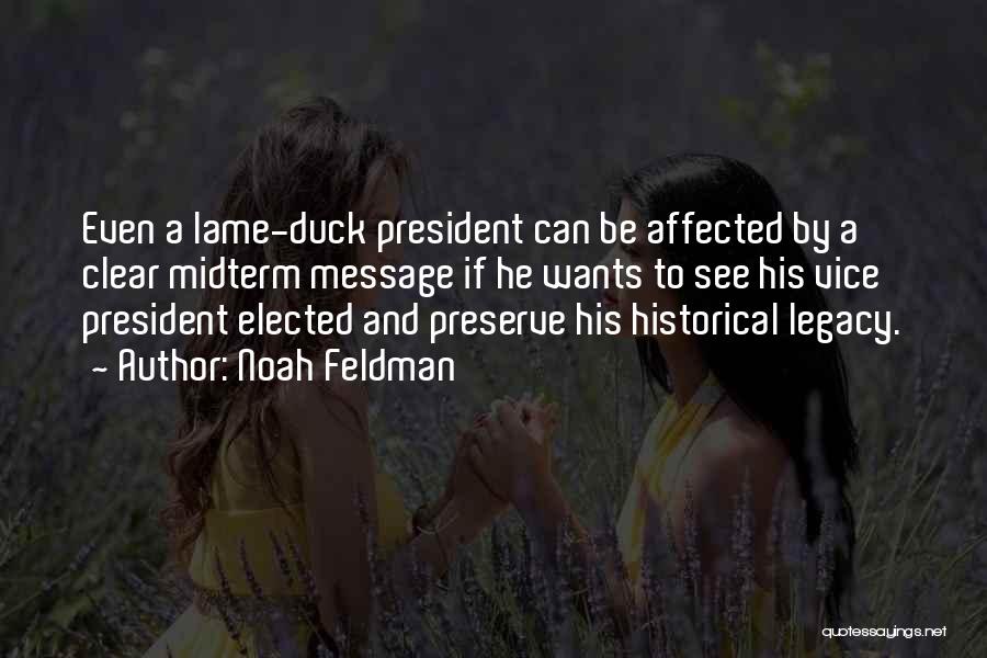 Lame Duck Quotes By Noah Feldman