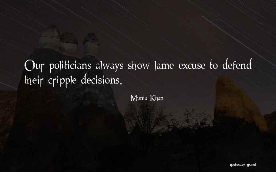 Lame Excuse Quotes By Munia Khan Lame Excuse Quotes By Munia Khan