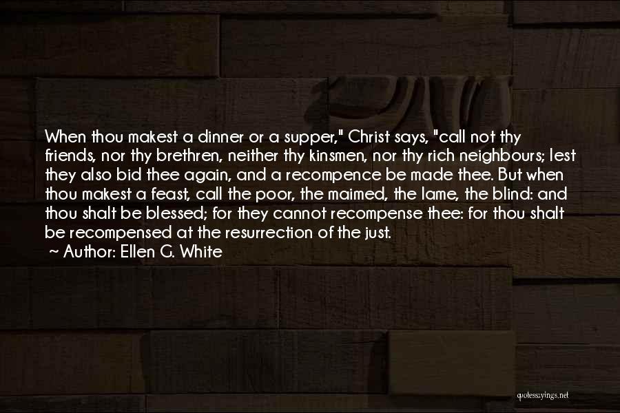 Lame Friends Quotes By Ellen G. White