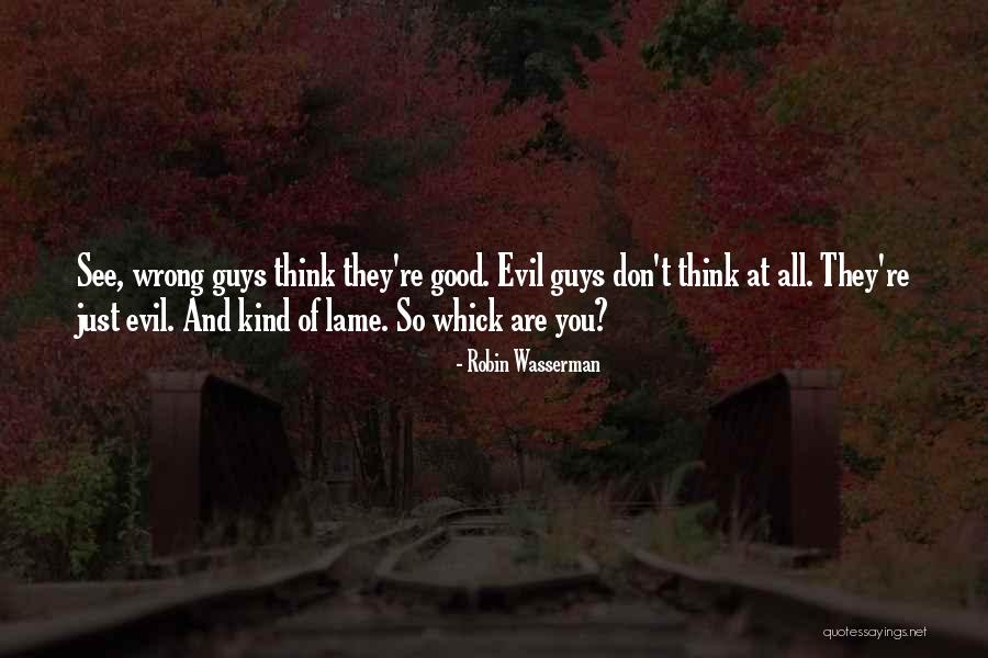 Lame Guys Quotes By Robin Wasserman Lame Guys Quotes By Robin Wasserman