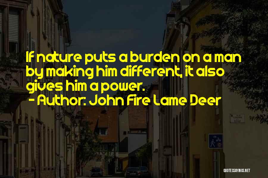 Lame Man Quotes By John Fire Lame Deer