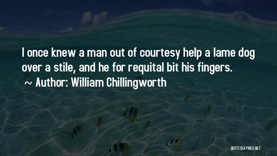 Lame Man Quotes By William Chillingworth