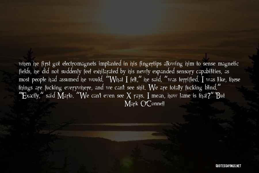Lame People Quotes By Mark O'Connell Lame People Quotes By Mark O'Connell
