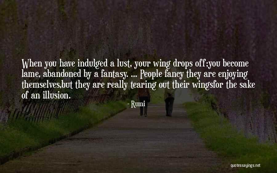 Lame People Quotes By Rumi Lame People Quotes By Rumi