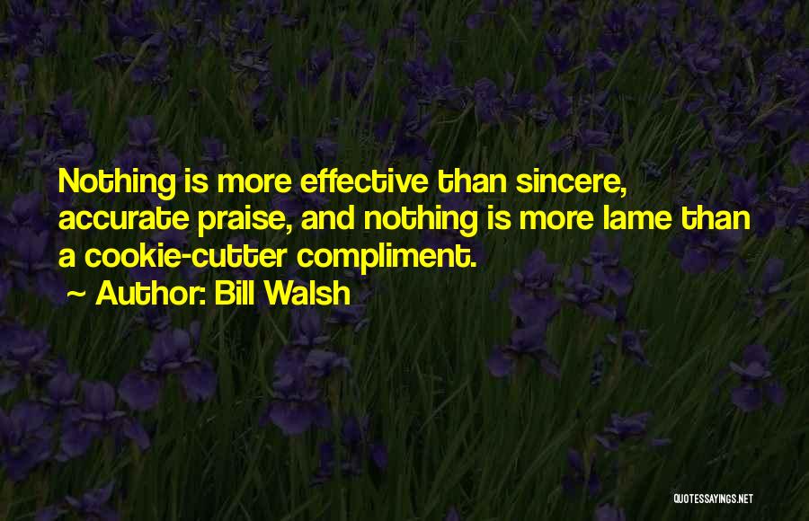 Lame Quotes By Bill Walsh
