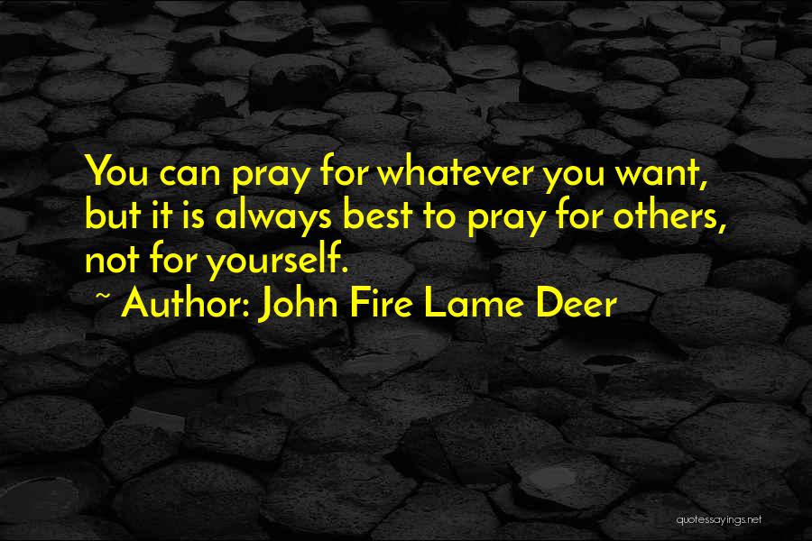 Lame Quotes By John Fire Lame Deer