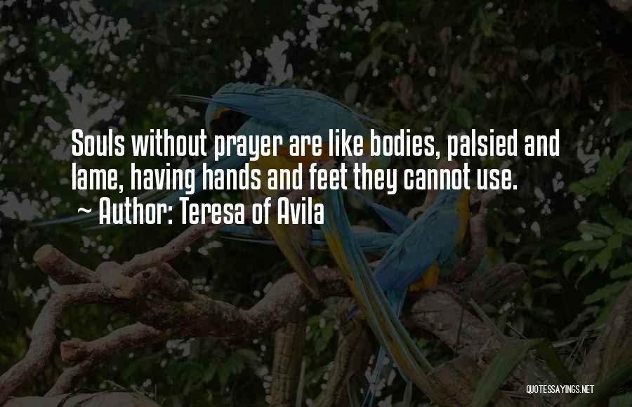 Lame Quotes By Teresa Of Avila