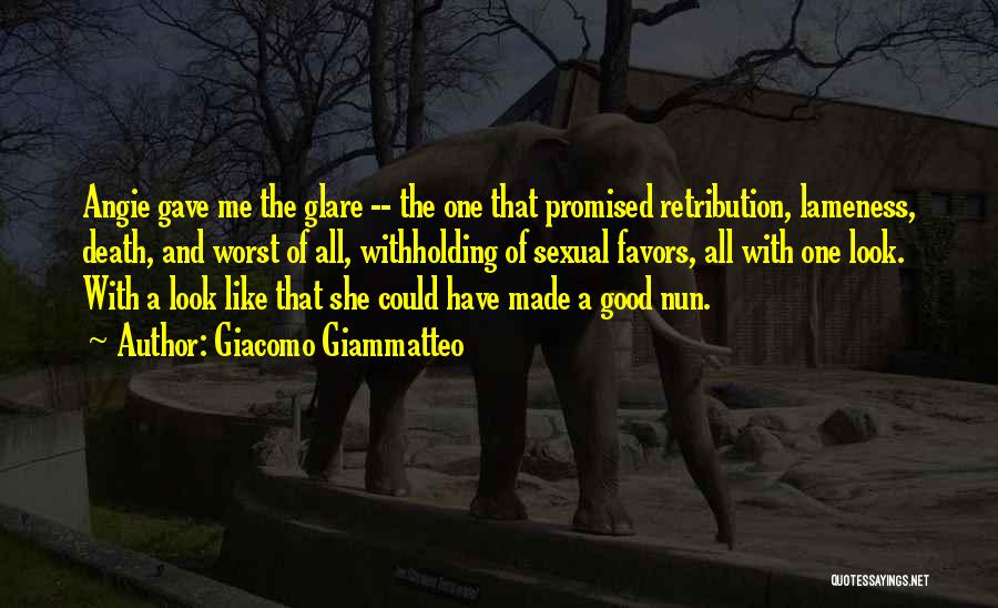 Lameness Quotes By Giacomo Giammatteo