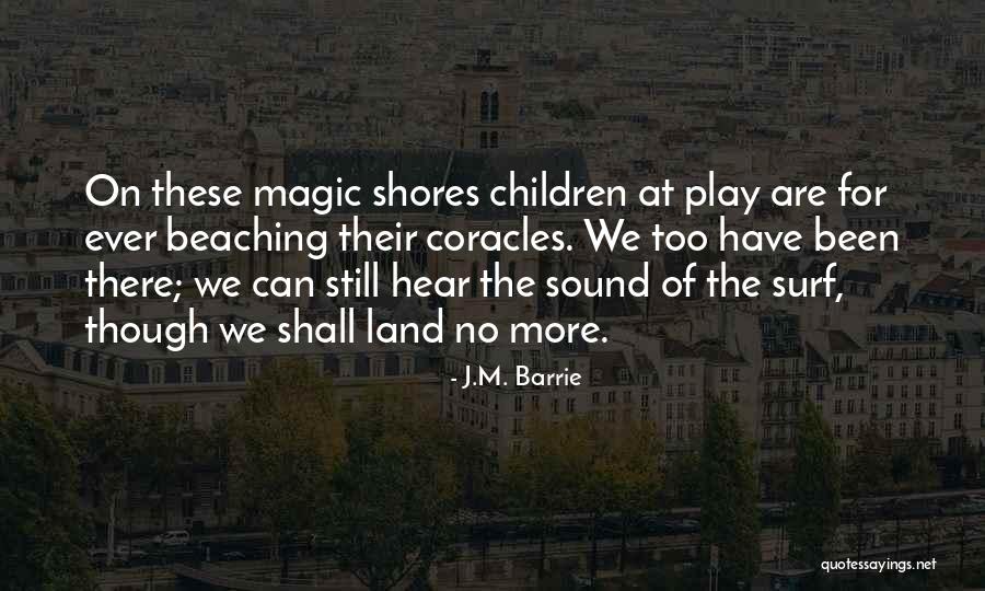 Lamennais College Quotes By J.M. Barrie Lamennais College Quotes By J.M. Barrie