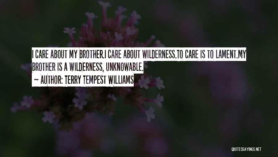 Lament Quotes By Terry Tempest Williams