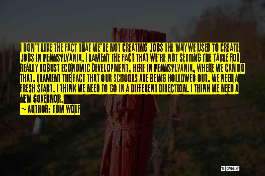 Lament Quotes By Tom Wolf