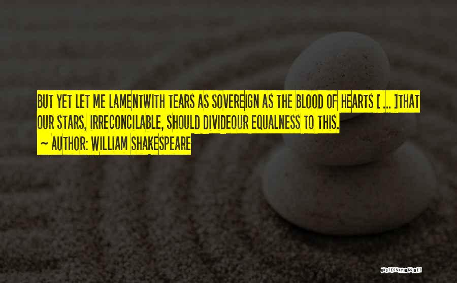 Lament Quotes By William Shakespeare