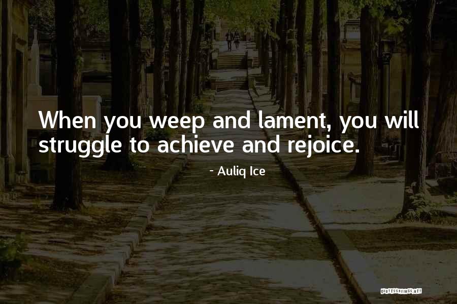 Lament Quotes Quotes By Auliq Ice Lament Quotes Quotes By Auliq Ice