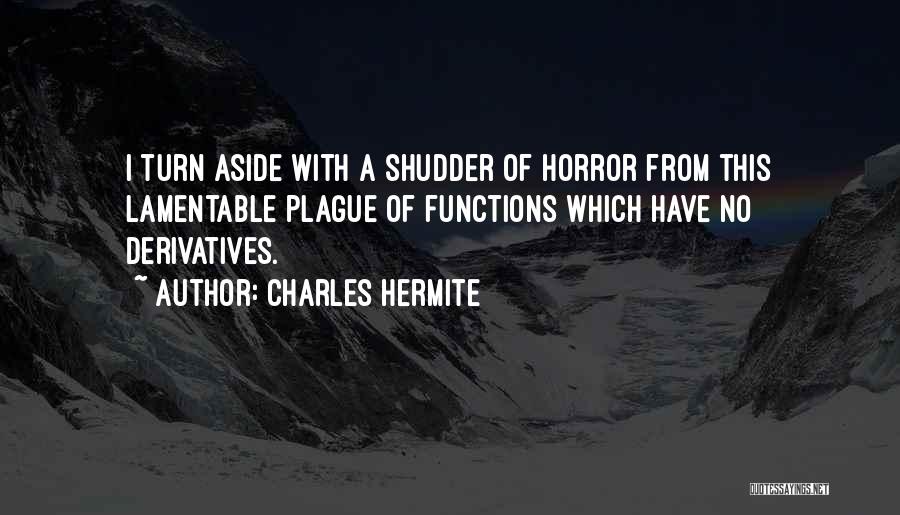 Lamentable Quotes By Charles Hermite