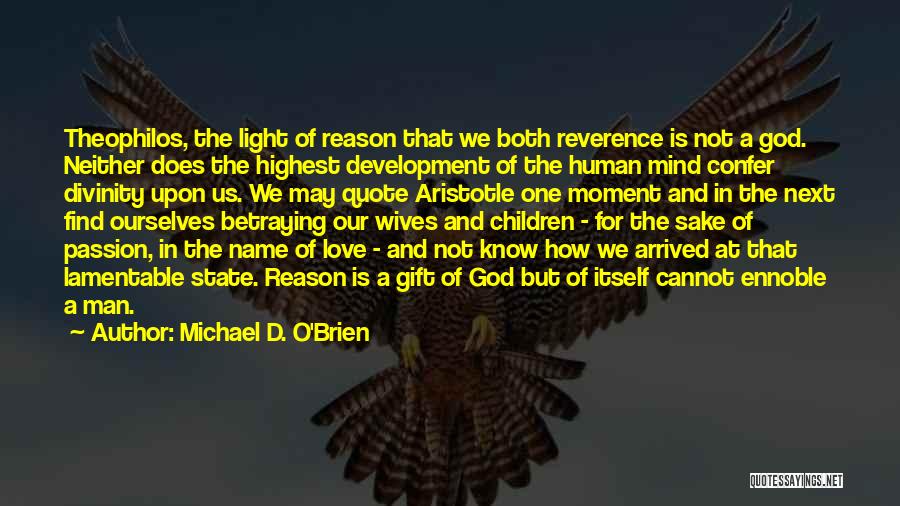 Lamentable Quotes By Michael D. O'Brien