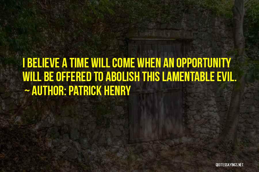 Lamentable Quotes By Patrick Henry