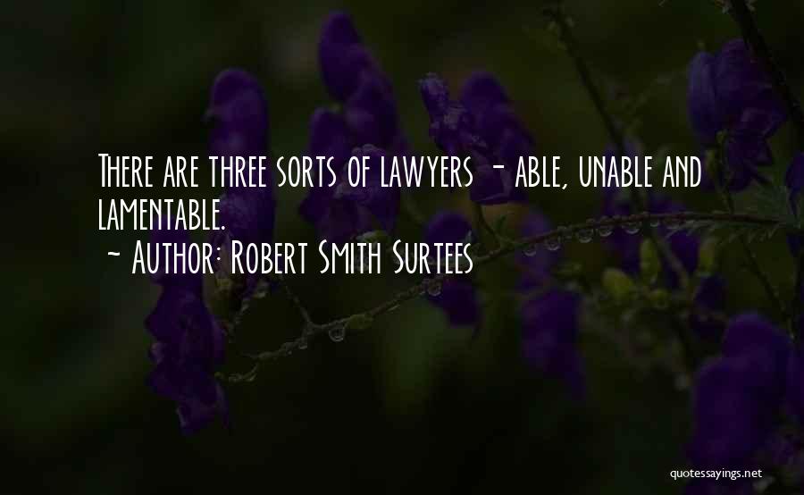 Lamentable Quotes By Robert Smith Surtees