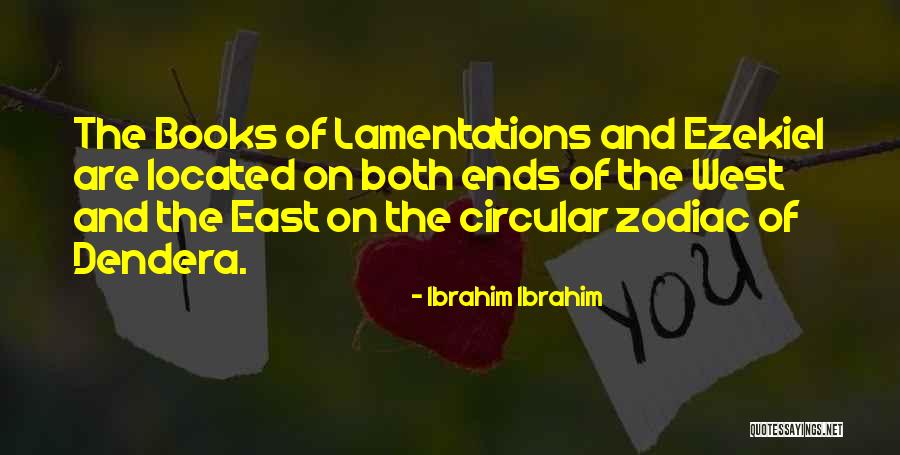 Lamentations Quotes By Ibrahim Ibrahim Lamentations Quotes By Ibrahim Ibrahim