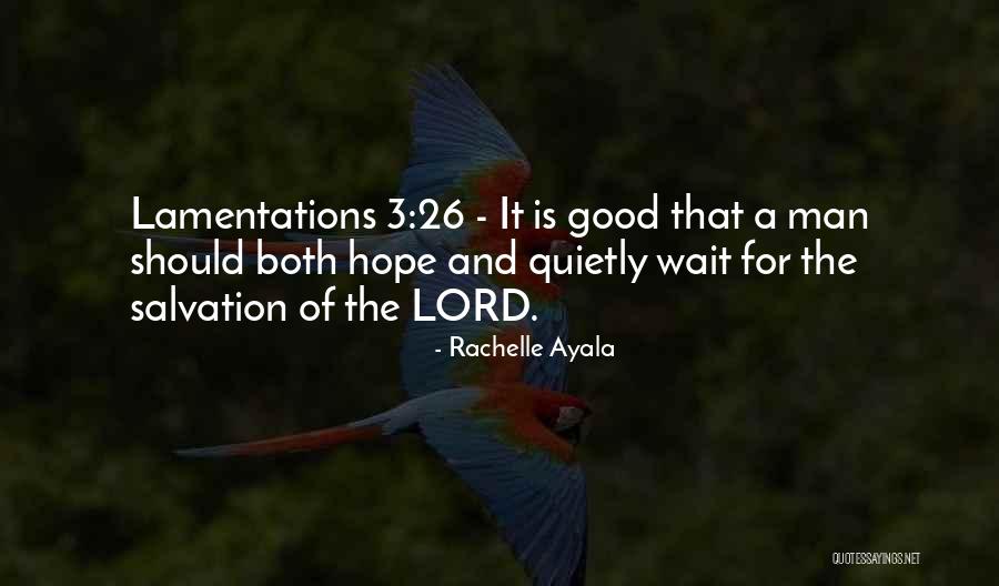 Lamentations Quotes By Rachelle Ayala Lamentations Quotes By Rachelle Ayala