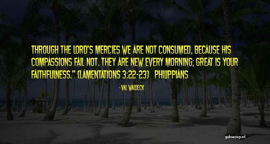 Lamentations Quotes By Val Waldeck Lamentations Quotes By Val Waldeck