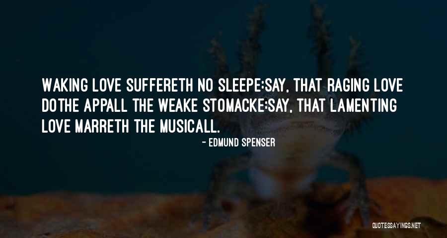 Lamenting Love Quotes By Edmund Spenser Lamenting Love Quotes By Edmund Spenser