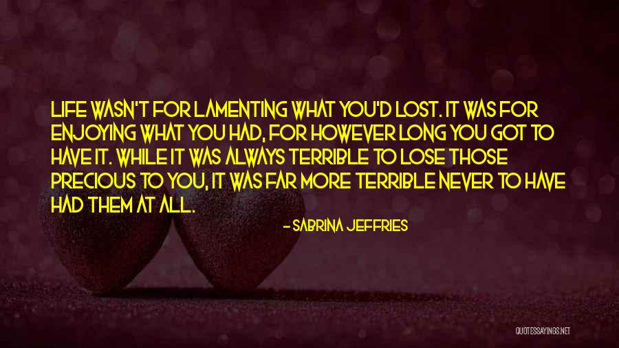 Lamenting Love Quotes By Sabrina Jeffries Lamenting Love Quotes By Sabrina Jeffries