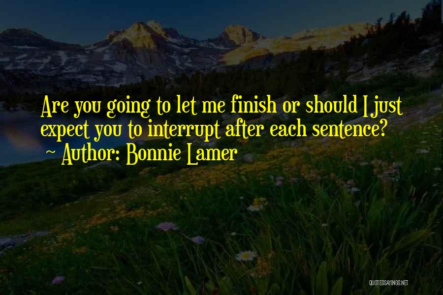 Lamer Quotes By Bonnie Lamer