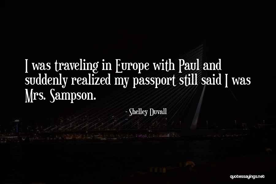 Lamiae Zaidi Quotes By Shelley Duvall Lamiae Zaidi Quotes By Shelley Duvall