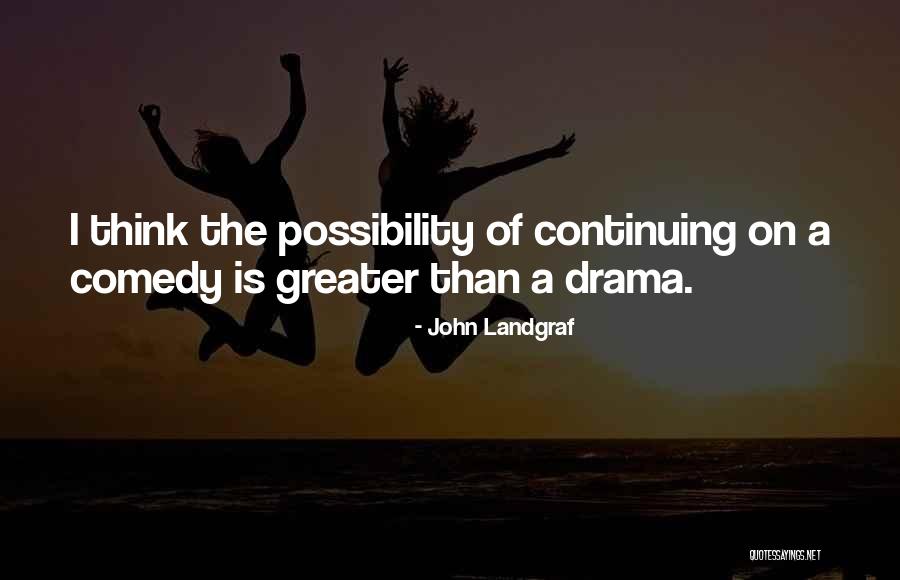 Lamielle Theaters Quotes By John Landgraf Lamielle Theaters Quotes By John Landgraf