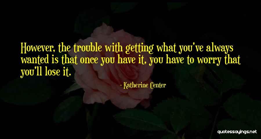 Lamirand Bellin Quotes By Katherine Center Lamirand Bellin Quotes By Katherine Center