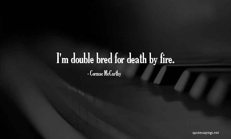 Lammens Wetteren Quotes By Cormac McCarthy Lammens Wetteren Quotes By Cormac McCarthy
