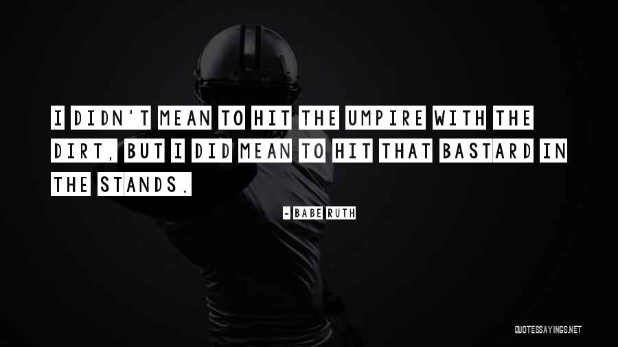 Lammles Spruce Quotes By Babe Ruth Lammles Spruce Quotes By Babe Ruth