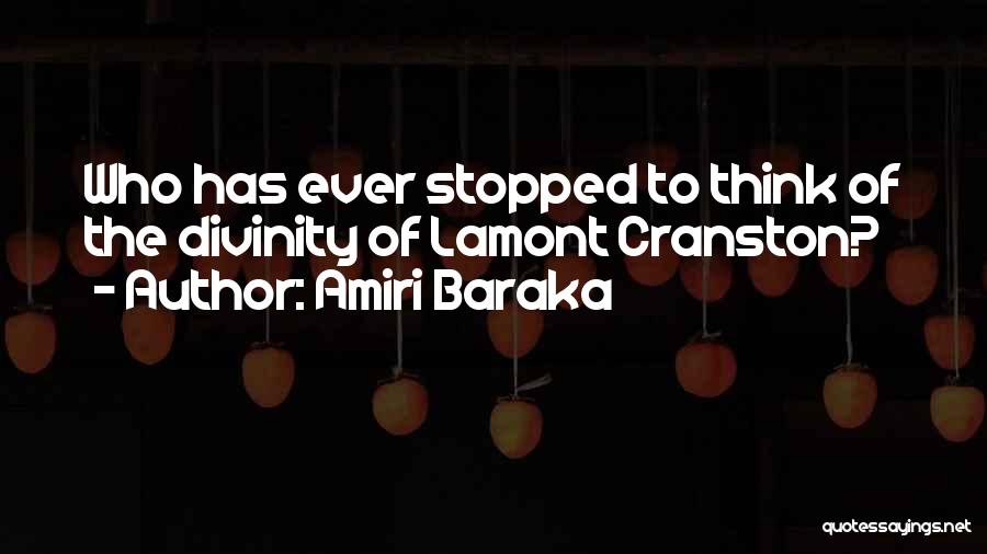 Lamont Cranston Quotes By Amiri Baraka