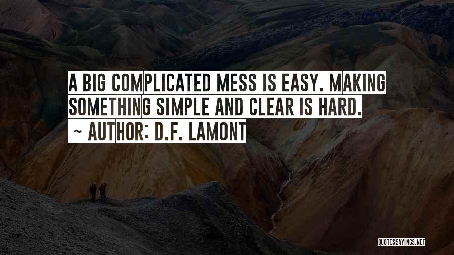 Lamont Quotes By D.F. Lamont