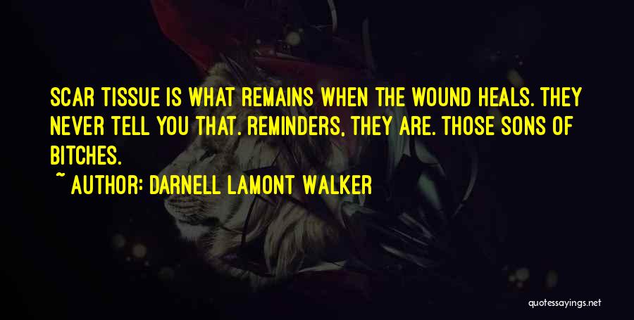 Lamont Quotes By Darnell Lamont Walker