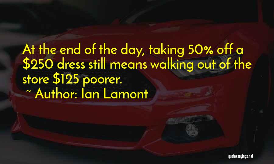 Lamont Quotes By Ian Lamont