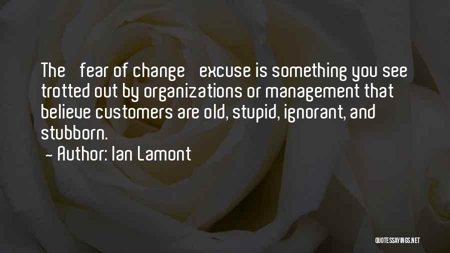 Lamont Quotes By Ian Lamont