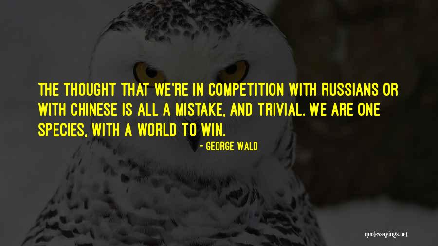 Lamorna Watts Quotes By George Wald Lamorna Watts Quotes By George Wald